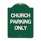 Signmission Designer Series Sign-Church Parking Only, Green & White Aluminum Sign, 18" x 24", GW-1824-24264 A-DES-GW-1824-24264 - alternate 1